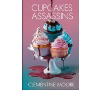 Les Cupcakes Assassins: Roman Policier Cosy (Les Mystères Douillets de Ginger Burnet)