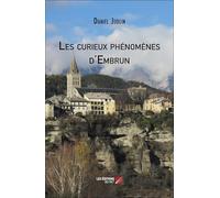 Les curieux phénomènes d'Embrun