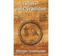 Les Cyranides (en français) (Sagesses Anciennes)