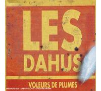 Les Dahus - voleurs de plumes