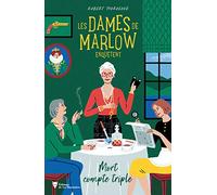 Les Dames de Marlow enquêtent - Vol. 1: Mort compte triple