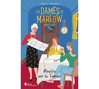 Les Dames de Marlow enquêtent - vol. 4: Meurtre sur la Tamise