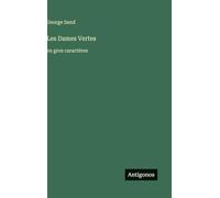 Les Dames Vertes: en gros caractères