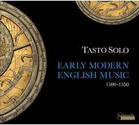 Les débuts de la musique anglaise moderne, 1500-1550. Tasto Solo.