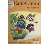 Les Découvertes De Cani-canou Le Caneton (ebook)