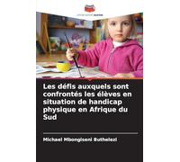 Les défis auxquels sont confrontés les élèves en situation de handicap physique en Afrique du Sud