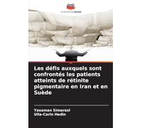 Les défis auxquels sont confrontés les patients atteints de rétinite pigmentaire en Iran et en Suède