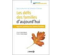 Les Défis Des Familles Daujourdhui : Approche Systémique Des Relations