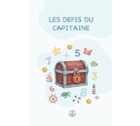 Les Défis du Capitaine: Mes missions quotidiennes ludiques pour développer l'autonomie et la confiance en soi