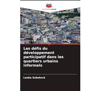 Les défis du développement participatif dans les quartiers urbains informels