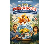 LES DEFIS DU POISSON ROUGE: Pour stimuler votre mémoire