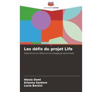 Les défis du projet Life: Expériences et réflexions en pédagogie spécialisée