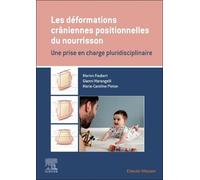 Les déformations crâniennes positionnelles du nourrisson: Une prise en charge pluridisciplinaire