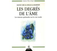 Les Degrés de l'âme: Les stations spirituelles sur la voie soufie