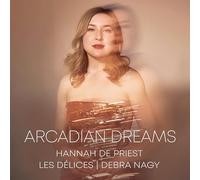 Les Délices, Hannah de Priest - Arcadian Dreams