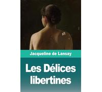 Les Délices libertines