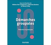 Les démarches groupales: Théories et pratiques