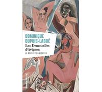 Les Demoiselles d'Avignon: La révolution Picasso