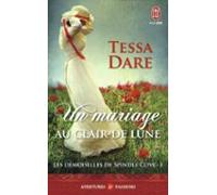 Les Demoiselles De Spindle Cove (tome 3) - Un Mariage Au Clair De Lune
