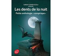 Les dents de la nuit: Petite anthologie vampirique