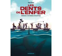 Les Dents de l'enfer: Chroniques d'un tournage apocalyptique