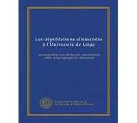 Les déprédations allemandes à l'Université de Liège: quarante-huit vues des locaux universitaires pillés et saccagés par les Allemands