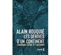 Les dérives d'un continent: L'Amérique latine et l'Occident