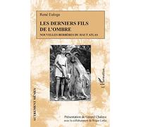 Les derniers fils de l'ombre: Nouvelles berbères du Haut Atlas