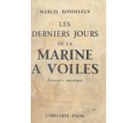Les Derniers Jours De La Marine À Voiles (ebook)