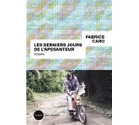Les Derniers Jours De Lapesanteur (ebook)