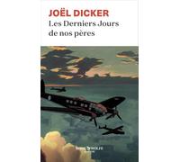 Les derniers jours de nos pères: Thriller