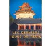 Les Derniers Jours De Pékin (ebook)