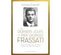 Les derniers jours de Pier Giorgio Frassati