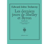 Les derniers jours de Shelley et Byron: Souvenirs
