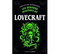 Les derniers mystères de Lovecraft