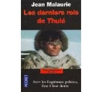 Les Derniers Rois De Thule: Avec Les Esquimaux Polaires Face A L Eur D