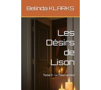 Les Désirs de Lison: Tome 3 - La Pièce secrète