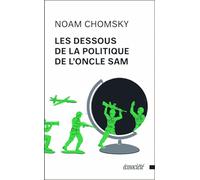 Les dessous de la politique de l'Oncle Sam