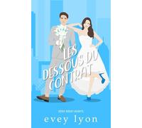 Les dessous du contrat: Romance - mariage arrangé (Série Bossy Hearts)