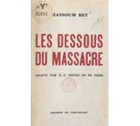 Les Dessous Du Massacre (ebook)