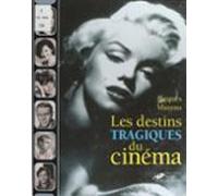 Les Destins Tragiques Du Cinéma (ebook)