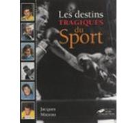 Les Destins Tragiques Du Sport (ebook)