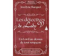 Les détectives de Lady V.: Un lord au-dessus de tout soupçon (Les détectives de Lady V. - Des romances et des enquêtes en pleine ère victorienne)