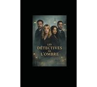 Les Détectives de l'Ombre: Clara Rowe