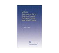 Les Deux Charbonniers, Ou, les Contrastes, Comédie En Prose et En Deux Actes, Mêlée d'ariettes.