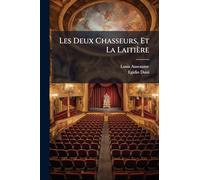 Les Deux Chasseurs, Et La Laitière
