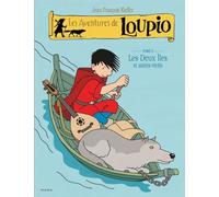 Les deux îles et autres récits - T5 (Les aventures de Loupio)