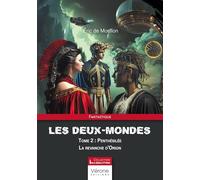 Les deux-Mondes: Tome 2, Penthésilée - La revanche d'Orion