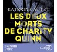 Les Deux Morts De Charity Quinn (audiolibro)