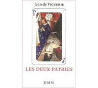Les deux patries: Essai historique sur l'idée de patrie en France